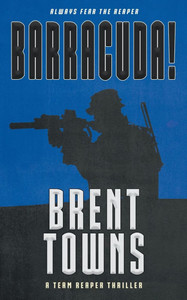 Barracuda!: A Team Reaper Thriller Barracuda!: A Team Reaper Thriller