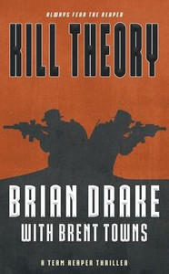 Kill Theory: A Team Reaper Thriller Kill Theory: A Team Reaper Thriller