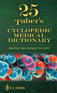 Taber's Cyclopedic Medical Dictionary Taber's Cyclopedic Medical Dictionary