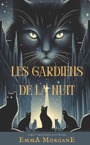 Les gardiens de la nuit Les gardiens de la nuit