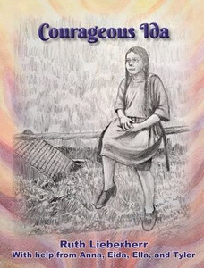 Courageous Ida - (Hardback or Cased Book) Courageous Ida - (Hardback or Cased Book)
