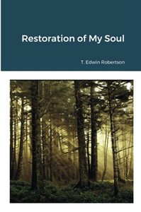 The Restoration Of My Soul The Restoration Of My Soul