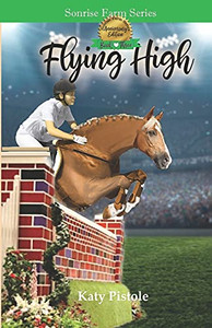 Flying High (Sonrise Farm)