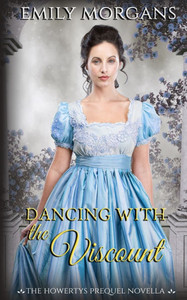 Dancing with the Viscount (The Howertys Prequel Novella)