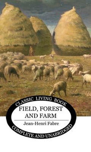 Field, Forest and Farm - (Hardback or Cased Book) Field, Forest and Farm - (Hardback or Cased Book)