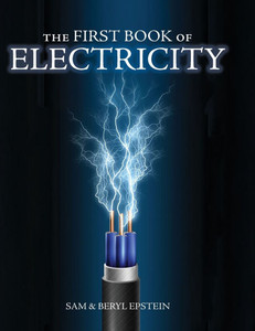 The First Book of Electricity - (Hardback or Cased Book) The First Book of Electricity - (Hardback or Cased Book)