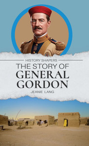 The Story of General Gordon - (Hardback or Cased Book)