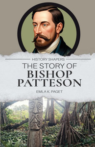 The Story of Bishop Patteson - (Paperback or Softback) The Story of Bishop Patteson - (Paperback or Softback)