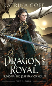 Dragon's Royal: Part 2 - (Hardback or Cased Book)