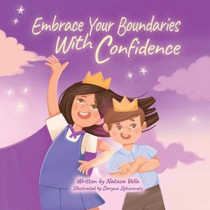 Embrace Your Boundaries With Confidence - (Paperback or Softback) Embrace Your Boundaries With Confidence - (Paperback or Softback)