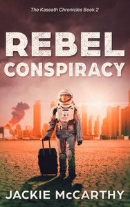 Rebel Conspiracy: A Young Adult Dystopian Sci-fi Adventure - (Hardback or Cased Book) Rebel Conspiracy: A Young Adult Dystopian Sci-fi Adventure - (Hardback or Cased Book)