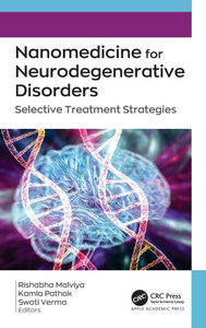 Nanomedicine for Neurodegenerative Disorders: Selective Treatment Strategies
