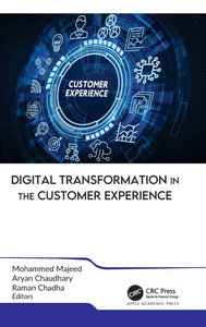 Digital Transformation in the Customer Experience Digital Transformation in the Customer Experience