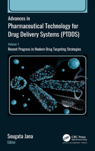 Advances in Pharmaceutical Technology for Drug Delivery Systems (PTDDS): Volume 1: Recent Progress in Modern Drug Targeting Strategies