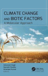 Climate Change and Biotic Factors: A Molecular Approach Climate Change and Biotic Factors: A Molecular Approach