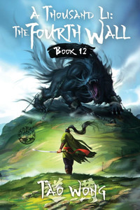A Thousand Li: the Fourth Wall: An Epic Progression Fantasy - (Paperback or Softback) A Thousand Li: the Fourth Wall: An Epic Progression Fantasy - (Paperback or Softback)