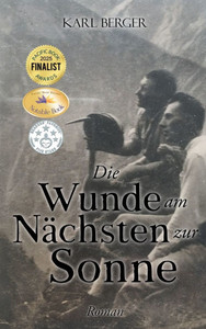 Die Wunde am Nächsten zur Sonne: Roman - (Hardback or Cased Book) Die Wunde am Nächsten zur Sonne: Roman - (Hardback or Cased Book)