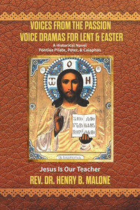 Voices from the Passion: Voice Dramas For Lent & Easter Voices from the Passion: Voice Dramas For Lent & Easter