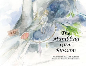 The Mumbling Gum Blossom - (Paperback or Softback) The Mumbling Gum Blossom - (Paperback or Softback)