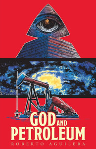 God and Petroleum - (Paperback or Softback) God and Petroleum - (Paperback or Softback)