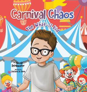 Carnival Chaos - (Hardback or Cased Book) Carnival Chaos - (Hardback or Cased Book)