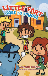 Little Fart Goes to School - (Hardback or Cased Book) Little Fart Goes to School - (Hardback or Cased Book)