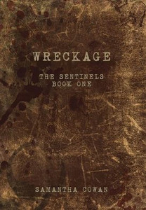 Wreckage - (Hardback or Cased Book) Wreckage - (Hardback or Cased Book)