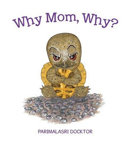 Why Mom, Why? - (Hardback or Cased Book) Why Mom, Why? - (Hardback or Cased Book)