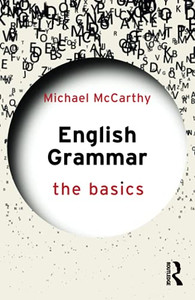 English Grammar: The Basics English Grammar: The Basics