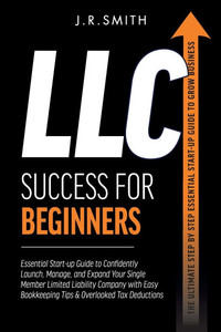 LLC Success For Beginners - (Paperback or Softback)