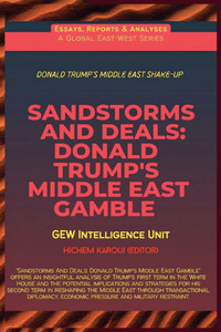 Sandstorms And Deals: Donald Trump's Middle East Gamble - 9781787953000 Sandstorms And Deals: Donald Trump's Middle East Gamble - 9781787953000
