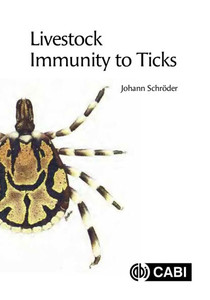 Livestock Immunity to Ticks Livestock Immunity to Ticks