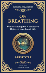 On Breathing: Understanding the Connection Between Breath and Life On Breathing: Understanding the Connection Between Breath and Life