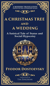 A Christmas Tree and A Wedding: Status, Superficiality, and the Chilling Cost of Social Climbing (Deluxe Hardbound Edition) A Christmas Tree and A Wedding: Status, Superficiality, and the Chilling Cost of Social Climbing (Deluxe Hardbound Edition)