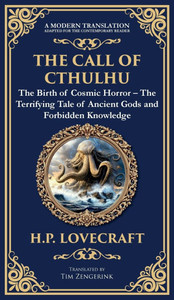 The Call of Cthulhu: The Definitive Lovecraftian Horror Masterpiece - Cosmic Terror Awakens (Deluxe Hardbound Edition)