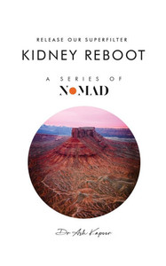 Kidney Reboot: Release Our Superfilter - (Paperback or Softback)