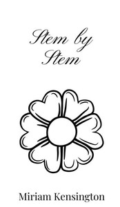 Stem by Stem - (Hardback or Cased Book) Stem by Stem - (Hardback or Cased Book)