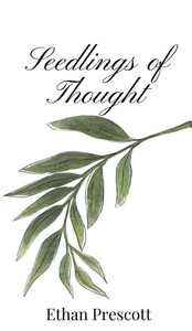 Seedlings of Thought - (Hardback or Cased Book) Seedlings of Thought - (Hardback or Cased Book)