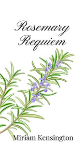 Rosemary Requiem - (Hardback or Cased Book)
