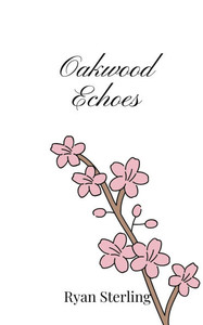 Oakwood Echoes - (Paperback or Softback) Oakwood Echoes - (Paperback or Softback)