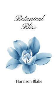 Botanical Bliss - (Paperback or Softback) Botanical Bliss - (Paperback or Softback)