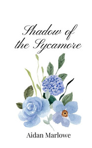Shadow of the Sycamore - (Paperback or Softback) Shadow of the Sycamore - (Paperback or Softback)