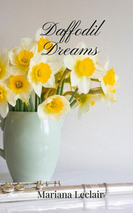 Daffodil Dreams - (Paperback or Softback) Daffodil Dreams - (Paperback or Softback)
