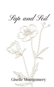 Sap and Soil - (Paperback or Softback) Sap and Soil - (Paperback or Softback)