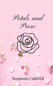 Petals and Prose - (Paperback or Softback) Petals and Prose - (Paperback or Softback)