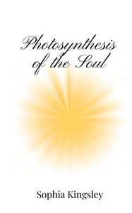 Photosynthesis of the Soul - (Paperback or Softback) Photosynthesis of the Soul - (Paperback or Softback)