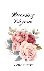 Blooming Rhymes - (Paperback or Softback) Blooming Rhymes - (Paperback or Softback)