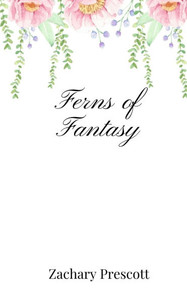 Ferns of Fantasy - (Paperback or Softback) Ferns of Fantasy - (Paperback or Softback)