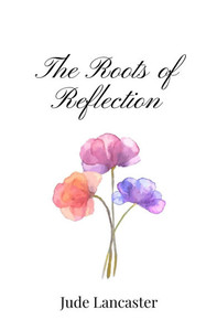 The Roots of Reflection - (Paperback or Softback)