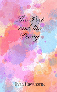 The Poet and the Peony - (Paperback or Softback) The Poet and the Peony - (Paperback or Softback)